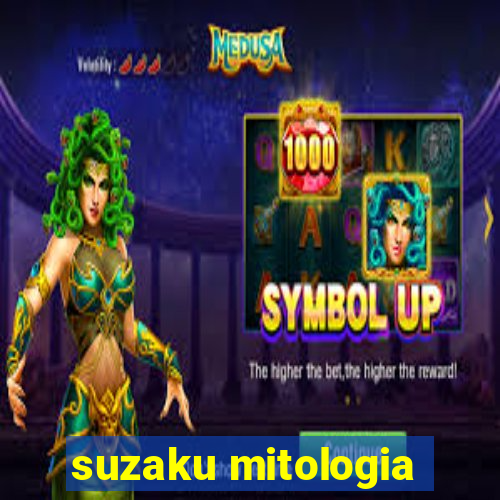 suzaku mitologia